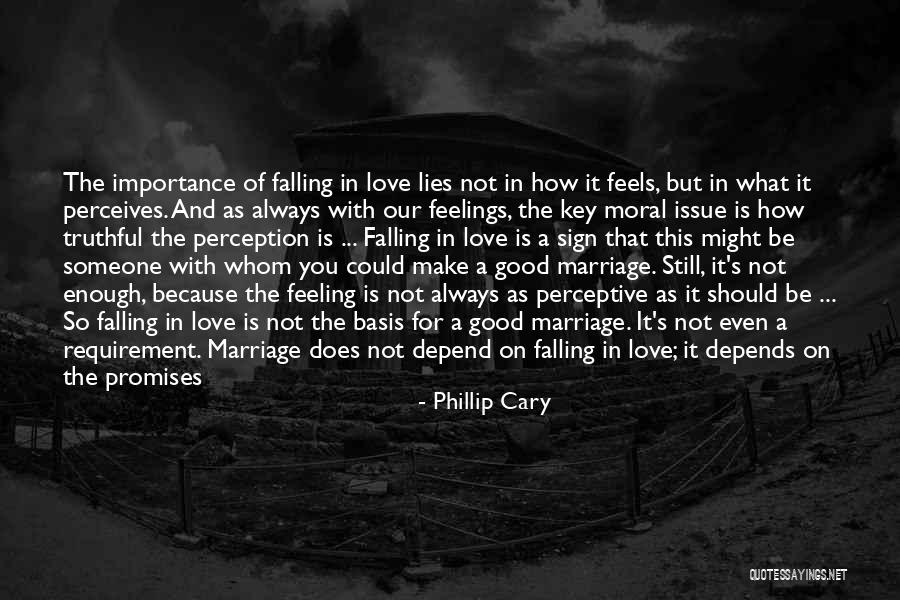 Good Enough Love Quotes By Phillip Cary