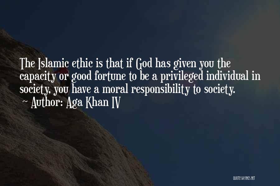 Good Ethic Quotes By Aga Khan IV