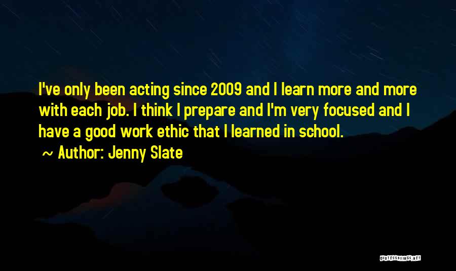 Good Ethic Quotes By Jenny Slate