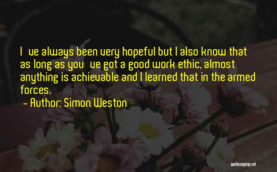 Good Ethic Quotes By Simon Weston