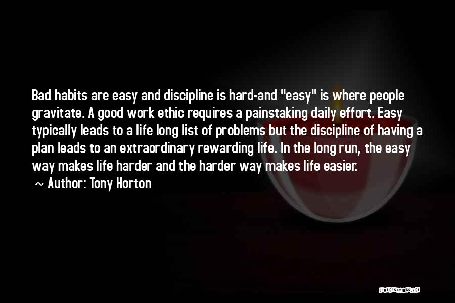 Good Ethic Quotes By Tony Horton