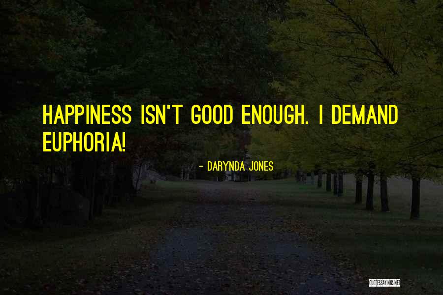 Good Euphoria Quotes By Darynda Jones