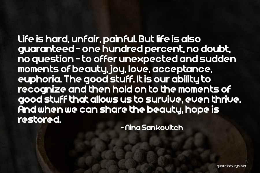 Good Euphoria Quotes By Nina Sankovitch