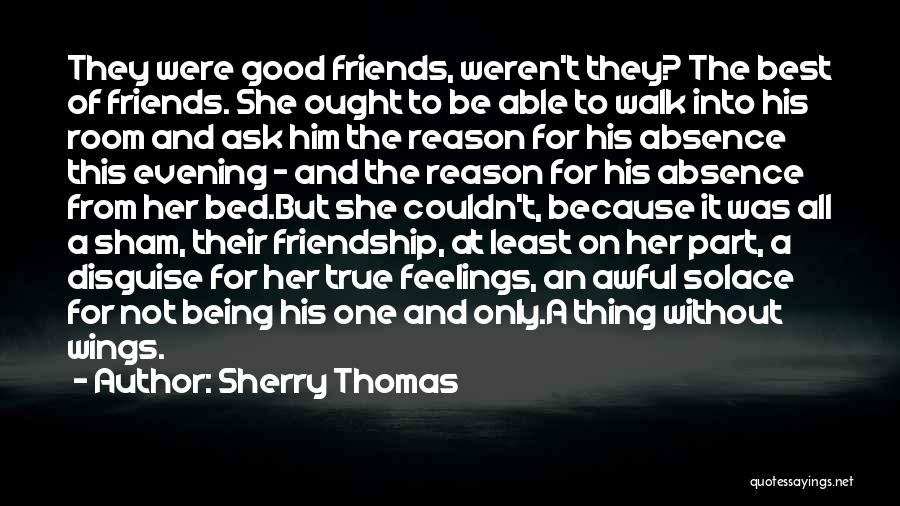 Good Evening Friendship Quotes By Sherry Thomas
