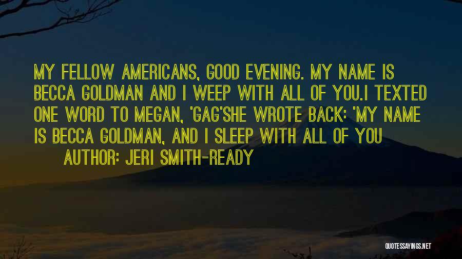 Good Evening Good Quotes By Jeri Smith-Ready