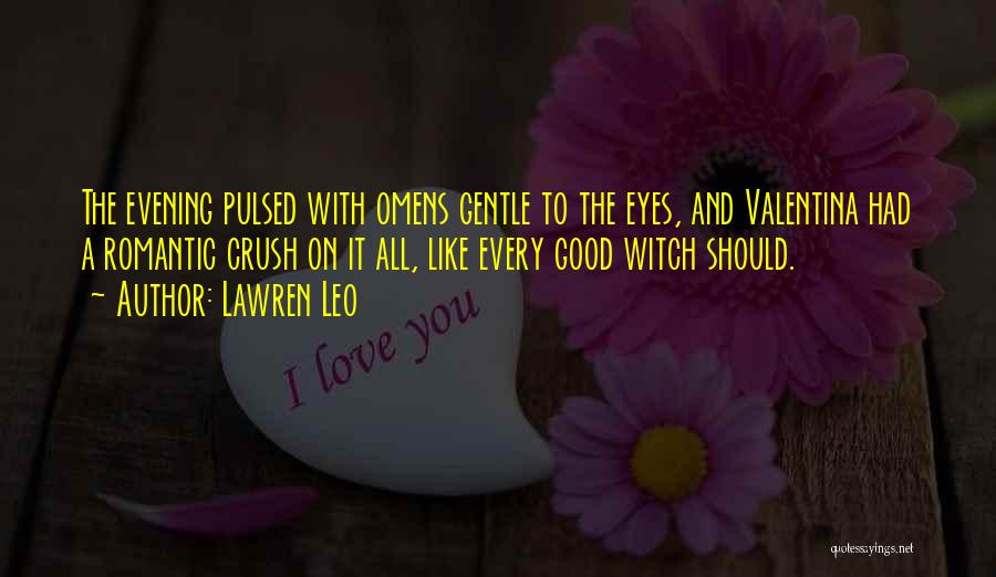 Good Evening Good Quotes By Lawren Leo