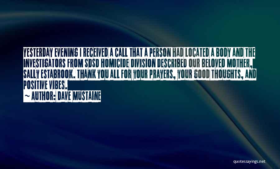 Good Evening Positive Quotes By Dave Mustaine