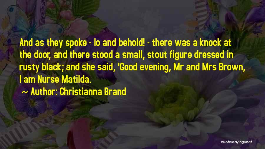Good Evening Quotes By Christianna Brand