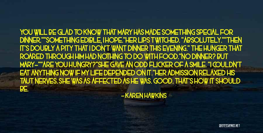 Good Evening Quotes By Karen Hawkins