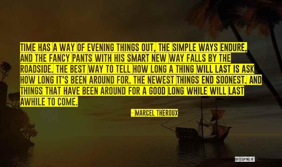 Good Evening Quotes By Marcel Theroux