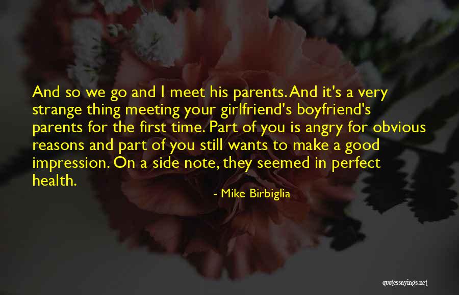 Good Ex Girlfriend Quotes By Mike Birbiglia