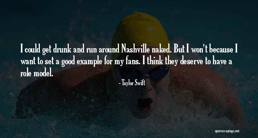 Good Example Quotes By Taylor Swift Good Example Quotes By Taylor Swift