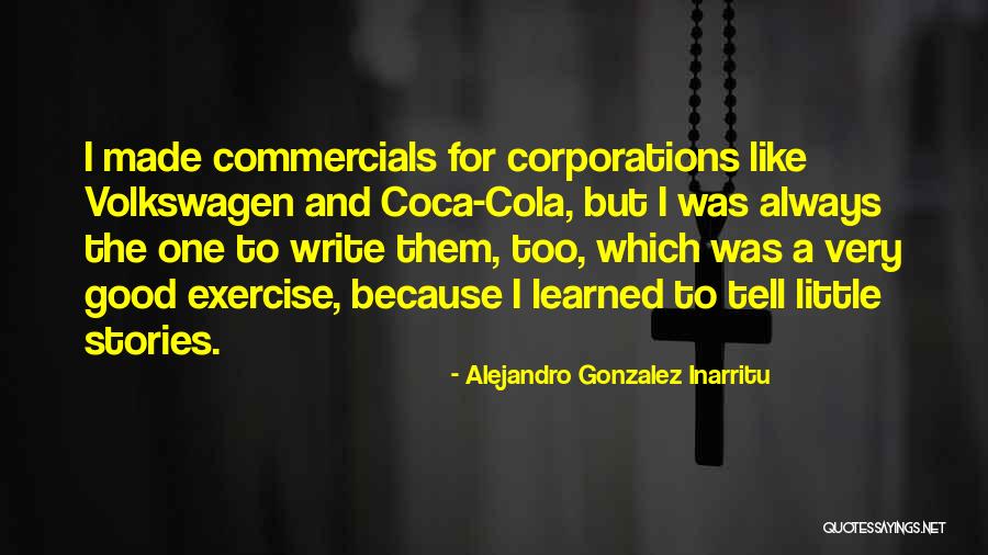 Good Exercise Quotes By Alejandro Gonzalez Inarritu Good Exercise Quotes By Alejandro Gonzalez Inarritu