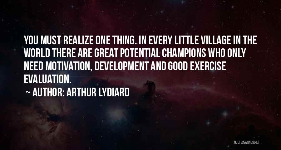 Good Exercise Quotes By Arthur Lydiard