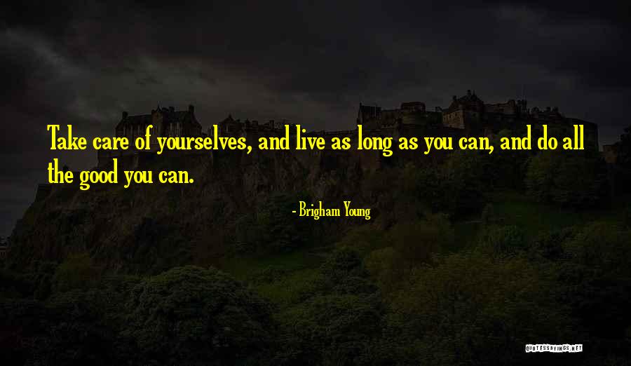Good Exercise Quotes By Brigham Young Good Exercise Quotes By Brigham Young