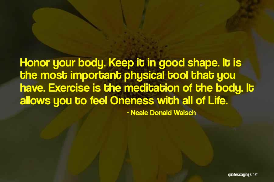 Good Exercise Quotes By Neale Donald Walsch