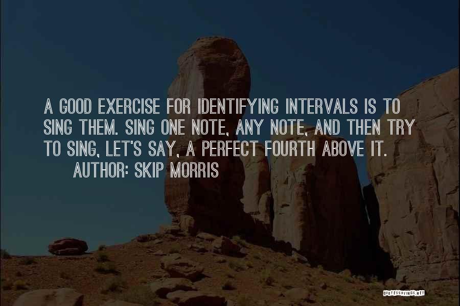 Good Exercise Quotes By Skip Morris