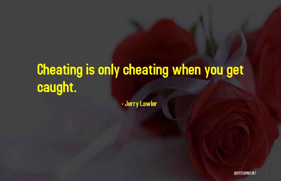Good Exhortation Quotes By Jerry Lawler Good Exhortation Quotes By Jerry Lawler