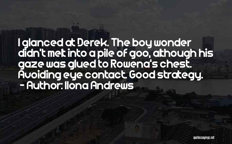 Good Eye Contact Quotes By Ilona Andrews