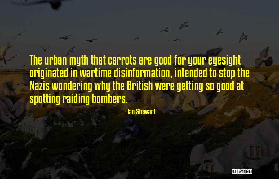 Good Eyesight Quotes By Ian Stewart Good Eyesight Quotes By Ian Stewart