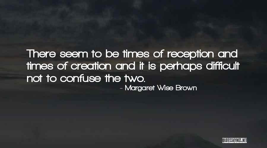Good Eyesight Quotes By Margaret Wise Brown Good Eyesight Quotes By Margaret Wise Brown