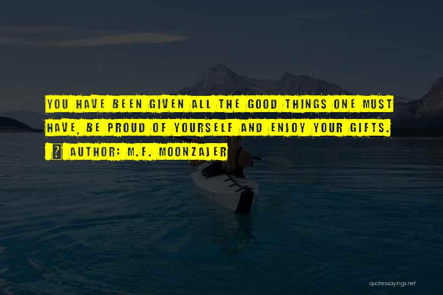 Good F You Quotes By M.F. Moonzajer