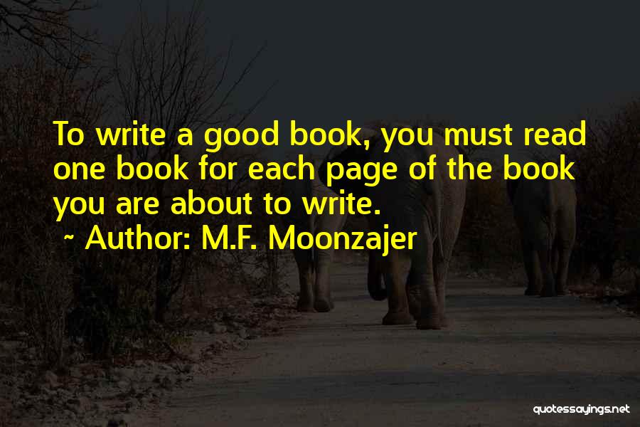 Good F You Quotes By M.F. Moonzajer