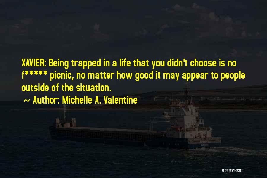 Good F You Quotes By Michelle A. Valentine