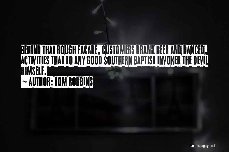 Good Facade Quotes By Tom Robbins