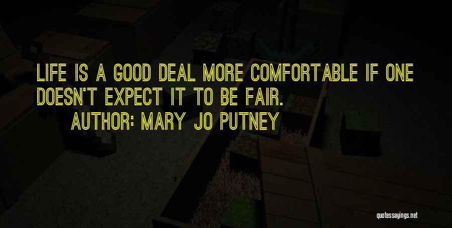 Good Fair Life Quotes By Mary Jo Putney