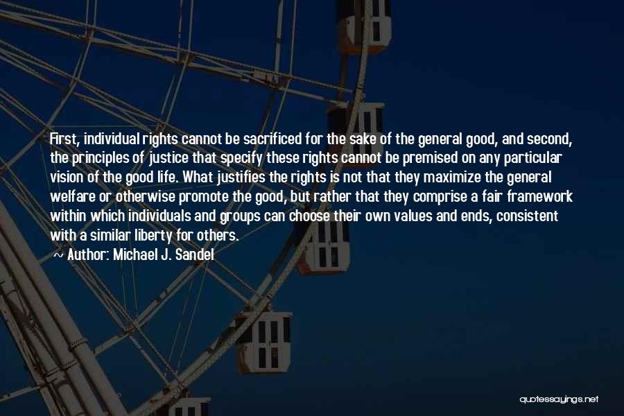 Good Fair Life Quotes By Michael J. Sandel
