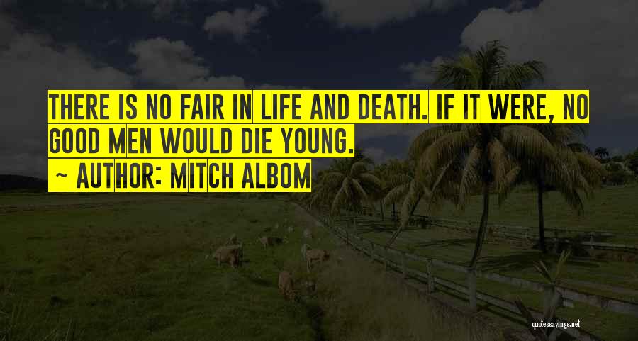 Good Fair Life Quotes By Mitch Albom