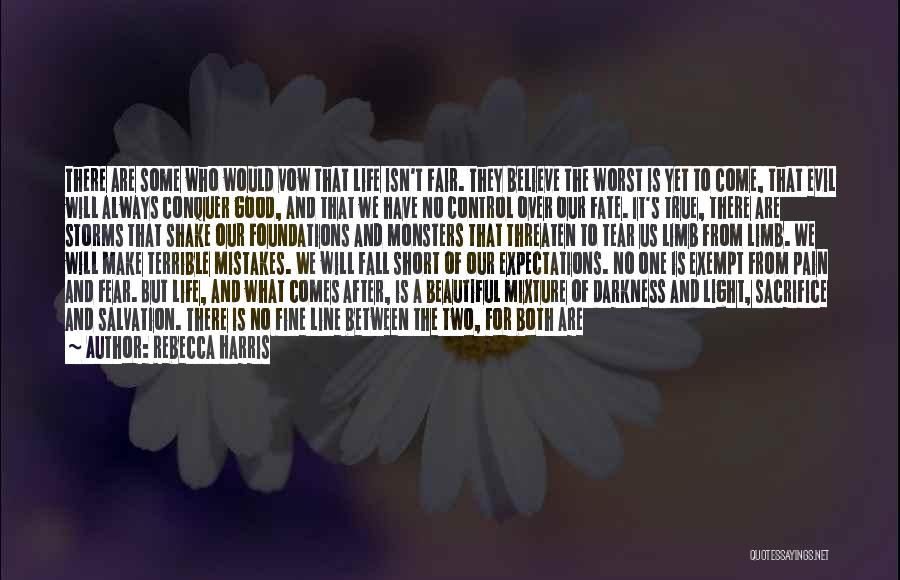 Good Fair Life Quotes By Rebecca Harris