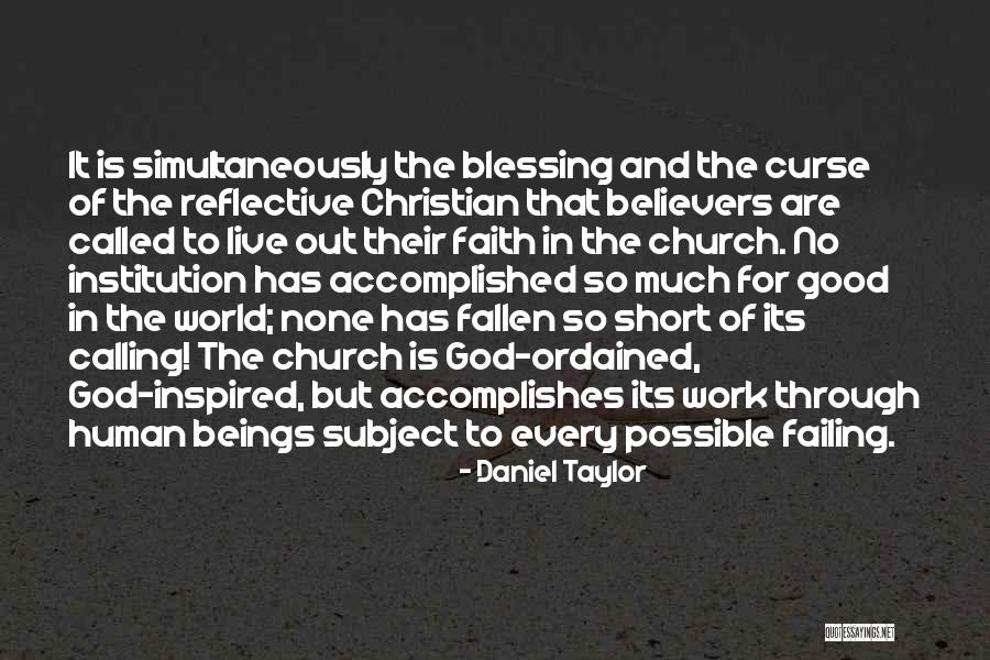 Good Faith In God Quotes By Daniel Taylor Good Faith In God Quotes By Daniel Taylor