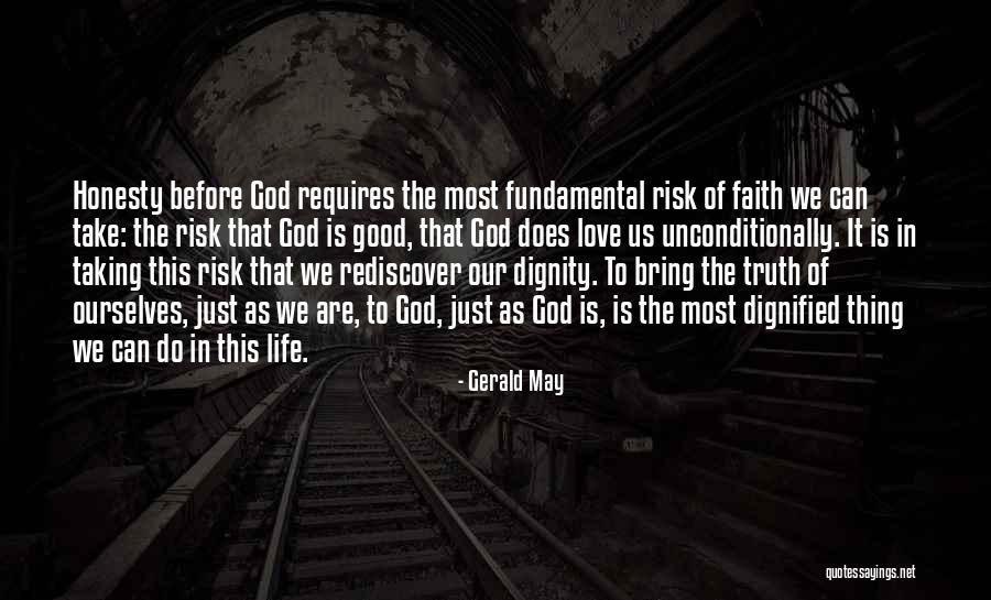 Good Faith In God Quotes By Gerald May Good Faith In God Quotes By Gerald May