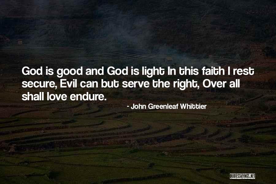 Good Faith In God Quotes By John Greenleaf Whittier Good Faith In God Quotes By John Greenleaf Whittier