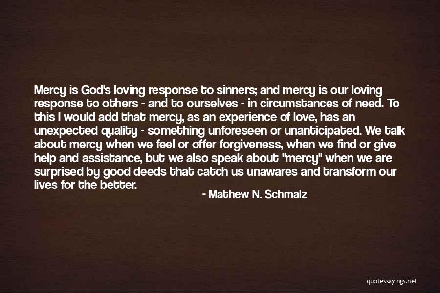 Good Faith In God Quotes By Mathew N. Schmalz Good Faith In God Quotes By Mathew N. Schmalz