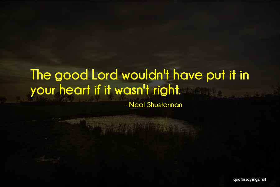 Good Faith In God Quotes By Neal Shusterman