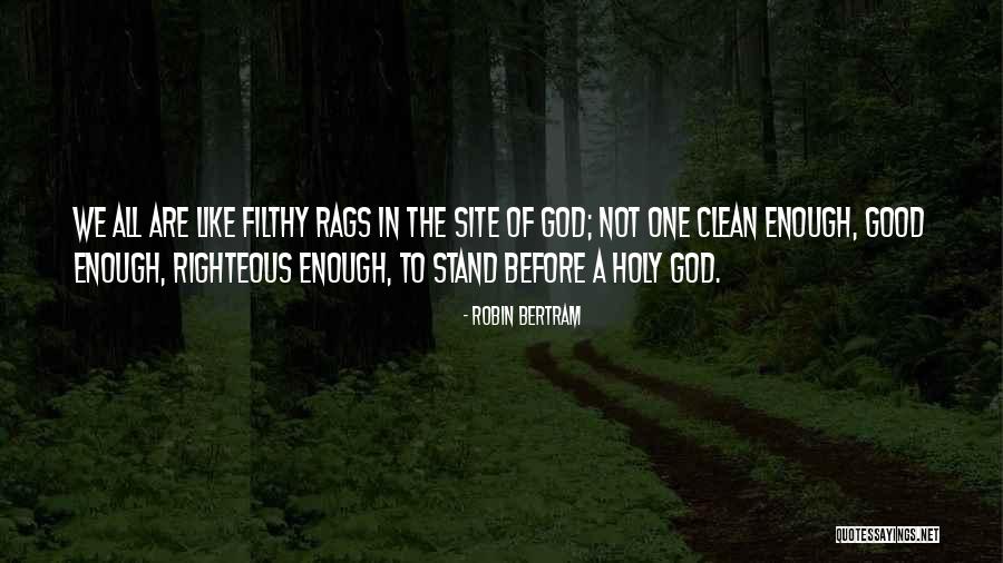 Good Faith In God Quotes By Robin Bertram Good Faith In God Quotes By Robin Bertram