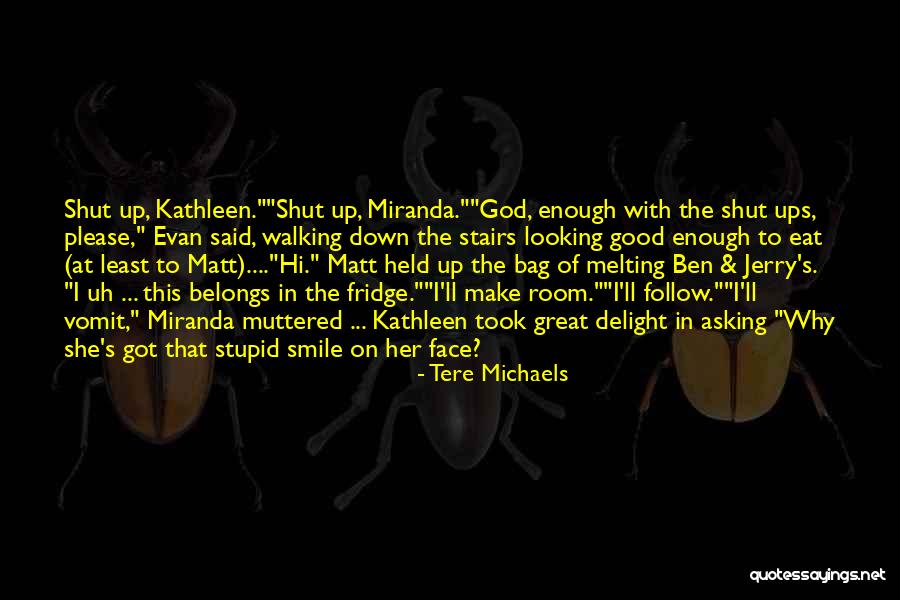 Good Faith In God Quotes By Tere Michaels Good Faith In God Quotes By Tere Michaels