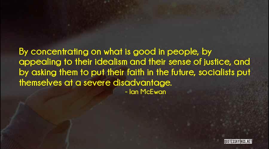 Good Faith Quotes By Ian McEwan Good Faith Quotes By Ian McEwan