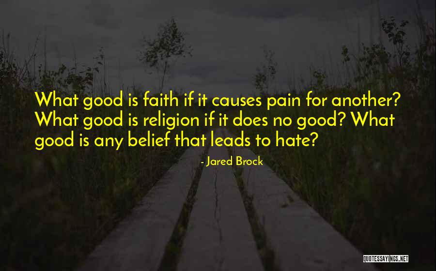 Good Faith Quotes By Jared Brock Good Faith Quotes By Jared Brock