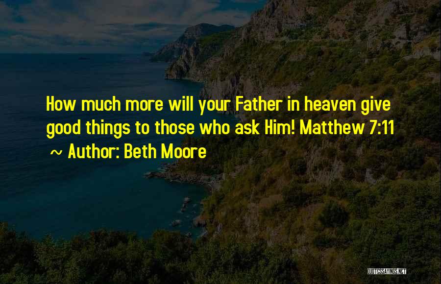 Good Father Quotes By Beth Moore