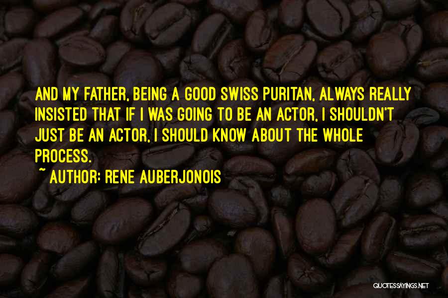 Good Father Quotes By Rene Auberjonois