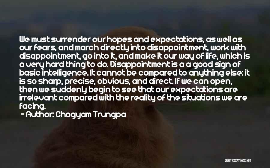 Good Fears Life Quotes By Chogyam Trungpa