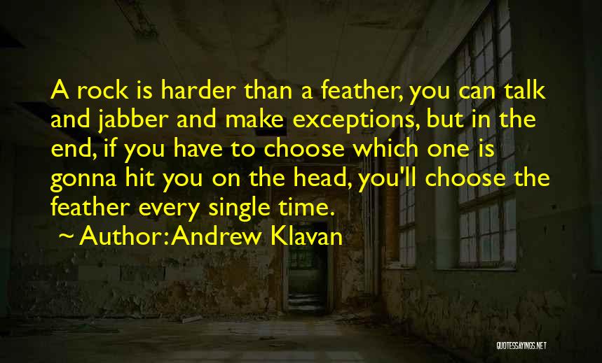 Good Feather Quotes By Andrew Klavan