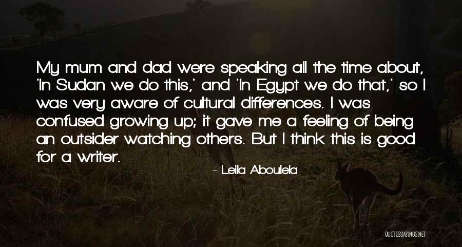 Good Feeling About This Quotes By Leila Aboulela Good Feeling About This Quotes By Leila Aboulela