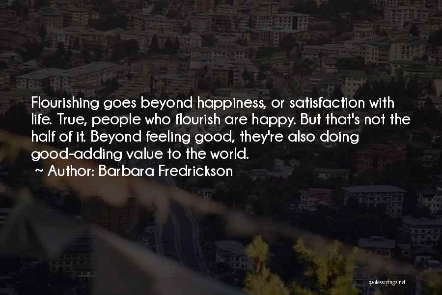 Good Feeling Life Quotes By Barbara Fredrickson