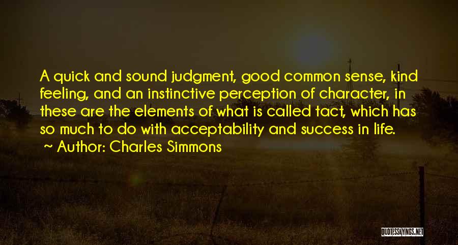 Good Feeling Life Quotes By Charles Simmons