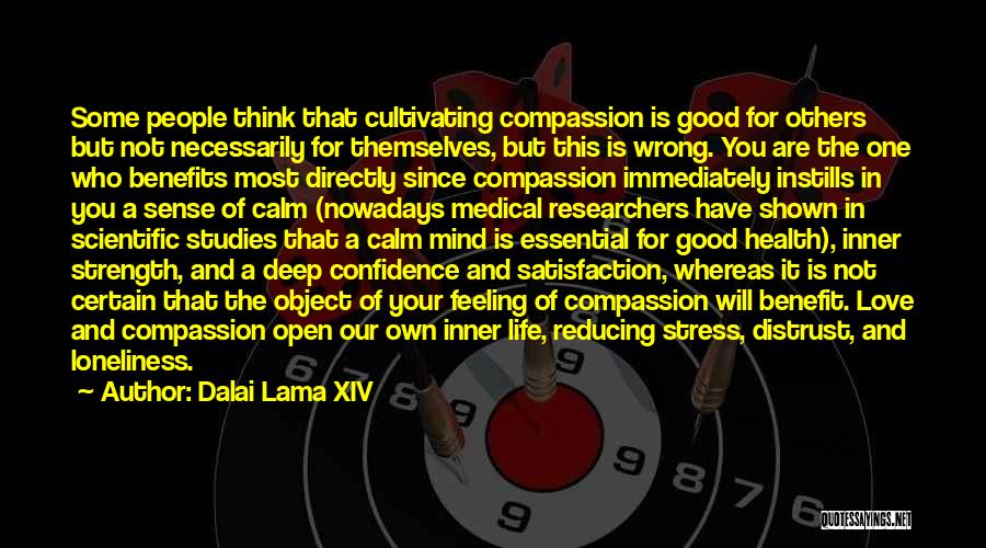 Good Feeling Life Quotes By Dalai Lama XIV